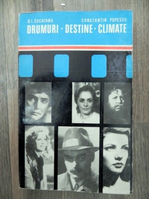 Drumuri Destine Climate -D.I. Suchianu SI Constantin Popescu foto