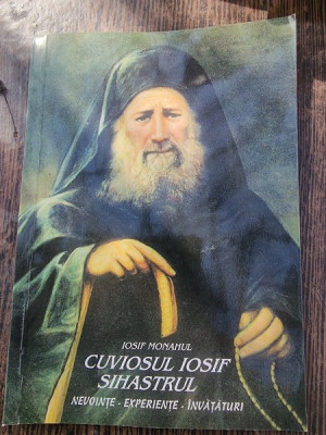 Iosif Monahul - Cuviosul Iosif Sihastrul. Nevointe Experiente Invataturi foto