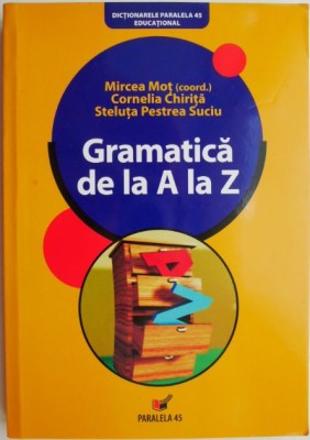 Gramatica de la A la Z &amp;ndash; Mircea Mot (coord.) foto