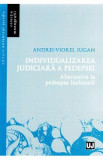 Individualizarea judiciara a pedepsei - Andrei-Viorel Iugan