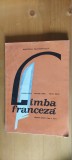 LIMBA FRANCEZA CLASA A IX A AURORA BOTEZ MALVINA CIUREL FELICIA MIHAI, Clasa 9