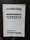 Independenta Economica Anul XXVI Septembrie-Decembrie 1943 Nr. 5-6