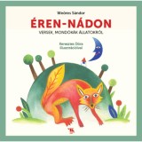 &Eacute;ren-n&aacute;don - Versek, mond&oacute;k&aacute;k &aacute;llatokr&oacute;l - We&ouml;res S&aacute;ndor