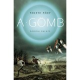 Fekete f&eacute;ny 1. - A G&ouml;mb - Z&aacute;goni Bal&aacute;zs
