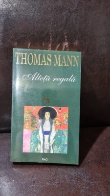 Alteta regala , Thomas Mann , 2000 foto