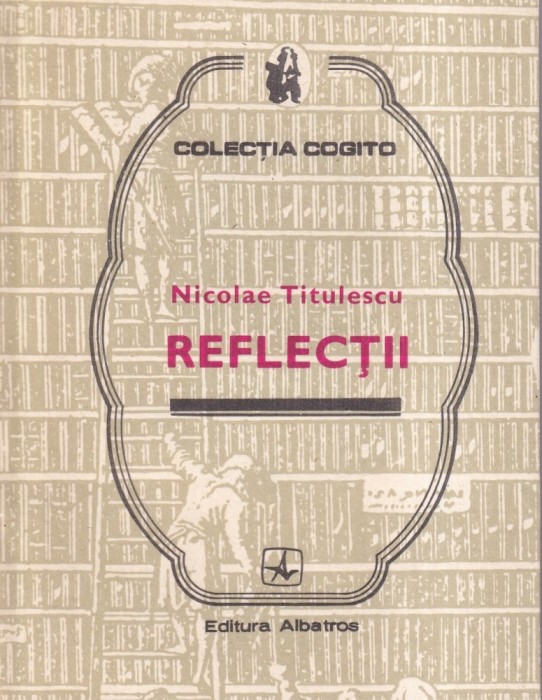 Nicolae Titulescu - Reflectii