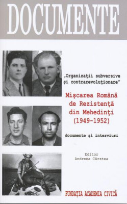 Mișcarea Rom&amp;acirc;nă de Rezistență din Mehedinți (1949-1952) - Paperback brosat - *** - Fundaţia Academia Civică foto