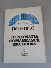 Dan Berindei - Diplomatia romaneasca moderna foto