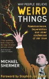 Why People Believe Weird Things Michael Shermer