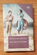 Acolo unde &icirc;mi bate inima de Sebastian Faulks