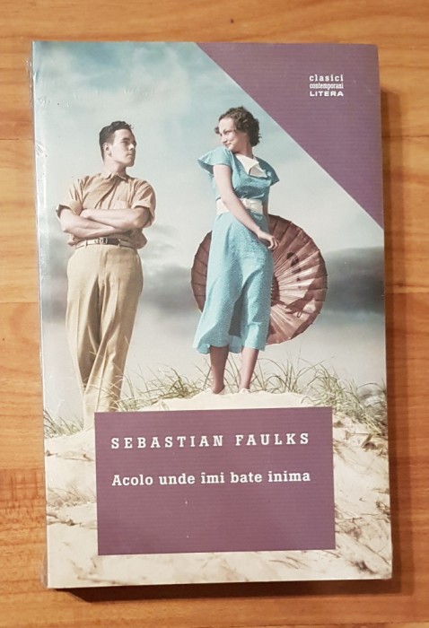 Acolo unde &icirc;mi bate inima de Sebastian Faulks