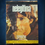 Nelegitima - Henry Kistemaekers - Roman de Dragoste - Carte Beletristica