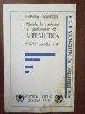 Metode de rezolvare a problemelor de aritmetica pentru clasele I-IV - Mariana Schneider