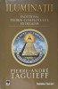 ILUMINATII. ESOTERISM, TEORIA COMPLOTULUI, EXTREMISM-PIERRE-ANDRE TAGUIEFF-260443