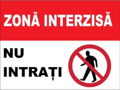 Placuta zona interzisa nu intrati foto
