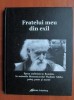 Fratelui meu din exil., 2008, Galaxia Gutenberg