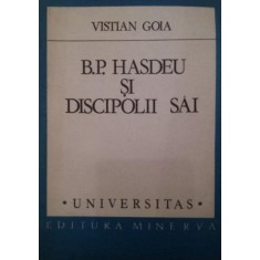 B . P . HASDEU SI DISCIPOLII SAI