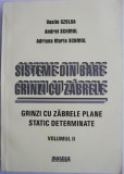 Sisteme din bare. Grinzi cu zabrele. Grinzi cu zabrele plane static determinate, vol. II &ndash; Vasile Szolga