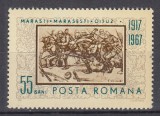 ROMANIA 1967 LP 652-50 DE ANI DE LA BATALIILE DE LA MARASTI MARASESTI OITUZ MNH, Nestampilat