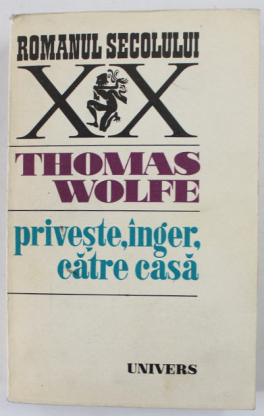 PRIVESTE , INGER , CATRE CASA de THOMAS WOLFE , 1977