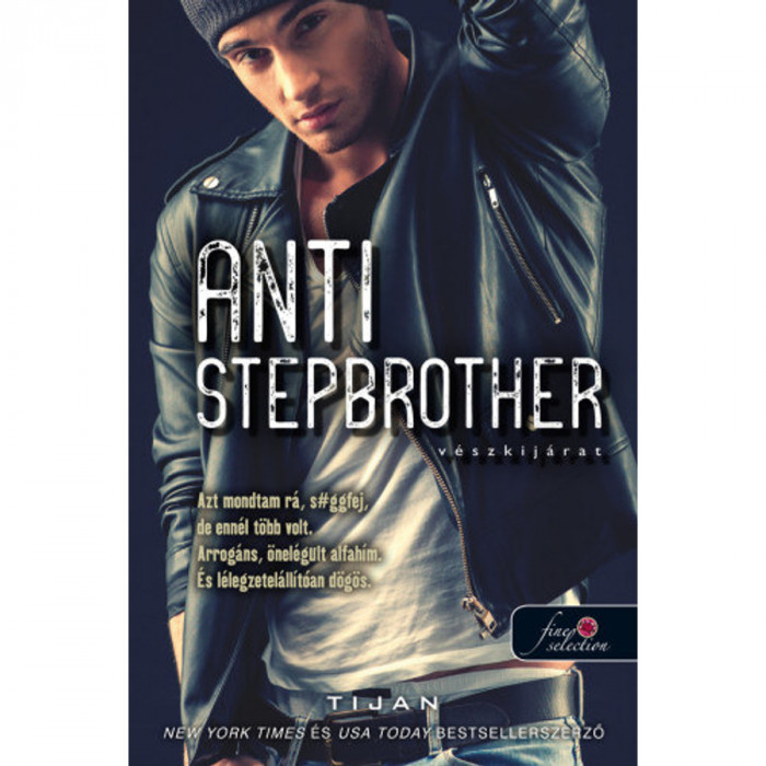 Anti-Stepbrother - V&eacute;szkij&aacute;rat - Tijan