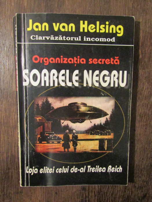 Organizația secretă Soarele Negru - Jan van Helsing