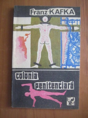 Franz Kafka - Colonia penitenciara foto