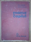 Emil Capraru, Herta Capraru&nbsp;-&nbsp;Mama si copilul (Editura Medicală 1978)