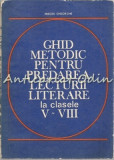 Ghid Metodic Pentru Predarea Lecturii Literare La Clasele V-VIII