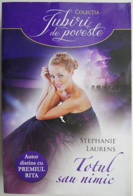 Totul sau nimic &amp;ndash; Stephanie Laurens foto