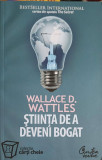 STIINTA DE A DEVENI BOGAT-WALLACE D. WATTLES