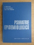 Cumpara ieftin Psihiatrie epidemiologica - V. Angheluta