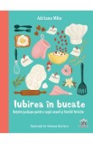 Iubirea in bucate - Adriana Mitu