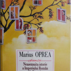 Neasemuita istorie a Imperiului Roman de Rasarit – Marius Oprea