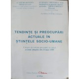 TENDINTE SI PREOCUPARI ACTUALE IN STIINTELE SOCIO-UMANE-COLECTIV-252136