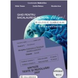Bacalaureat Biologie 2027 clasele 11-12. Ghid pentru nota 10 - Stelica Ene