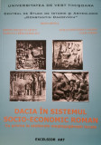 Dacia in sistemul socio-economic roman cu privire la atelierele mestesugaresti locale - Doina Benea (Coord.)