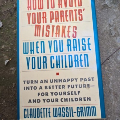 How to Avoid Your Parents Mistakes When You Raise Your Children - Claudette Wassil foto
