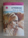 Radu Theodoru - Hronic de vitejie (Stramosi vol. 1), Albatros 1987, Roman istoric