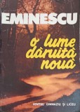 Eminescu, O Lume Daruita Noua - Constanta Barboi, Editura Capitoliu 1994, Biografii, 414 pagini