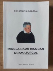 Mircea Radu Iacoban Dramaturgul- Constantin Cublesan