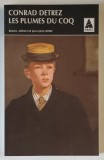 LES PLUMES DU COQ par CONRAD DETREZ , 1975