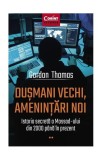 Dușmani vechi, amenințări noi - Paperback brosat - Gordon Thomas - Corint