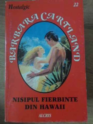 NISIPUL FIERBINTE DIN HAWAII-BARBARA CARTLAND foto