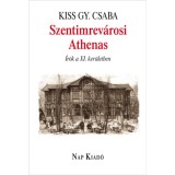 Szentimrev&aacute;rosi Athenas - &Iacute;r&oacute;k a XI. ker&uuml;letben - Kiss Gy. Csaba