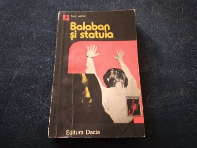 PAUL ANTIM - BALABAN SI STATUIA foto