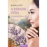 A p&aacute;rizsi g&eacute;sa - A szamur&aacute;j l&aacute;nya 2. - Budai Lotti