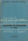 Culegere De Probleme V-VIII. Aritmetica Si Algebra - Dan Crisan, Octavian Mitrea