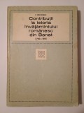 V. Ț&icirc;rcovnicu - Contribuții la istoria &icirc;nvățăm&acirc;ntului rom&acirc;nesc din Banat 1780-1918