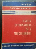 Cartea gestionarului și a merceologului. Supliment Viața Economică - Al. Deteșan, Gh. Țigăeru